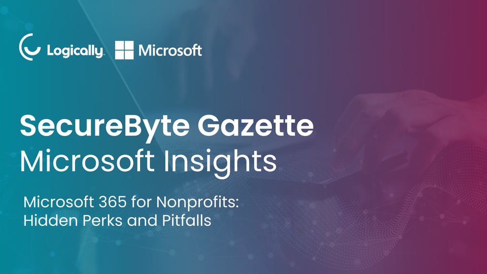 Microsoft 365 for Nonprofits: Hidden Perks and Pitfalls